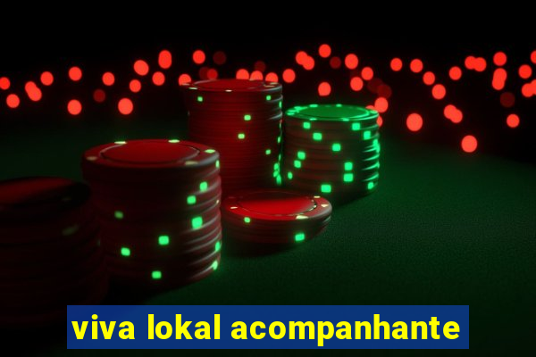 viva lokal acompanhante